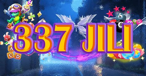 337jili|337Jili, Your Trusted Online Casino.